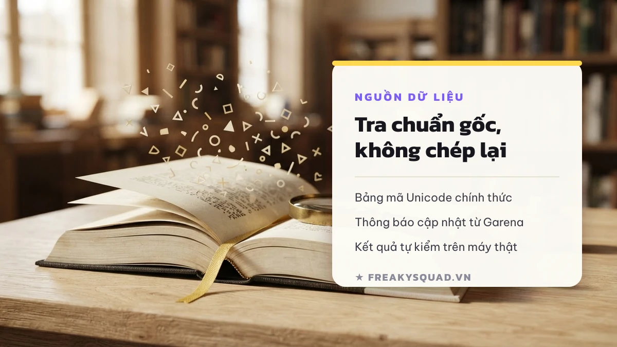 Nguồn dữ liệu Unicode và Garena mà FreakySquad dùng để kiểm chứng kí tự đặc biệt