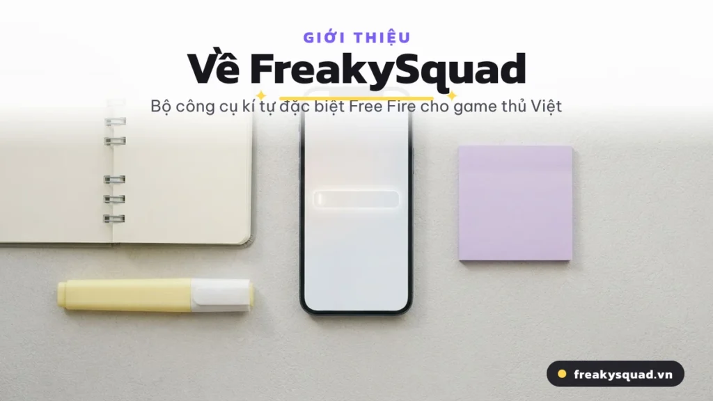 Về FreakySquad — bộ công cụ kí tự đặc biệt Free Fire cho game thủ Việt