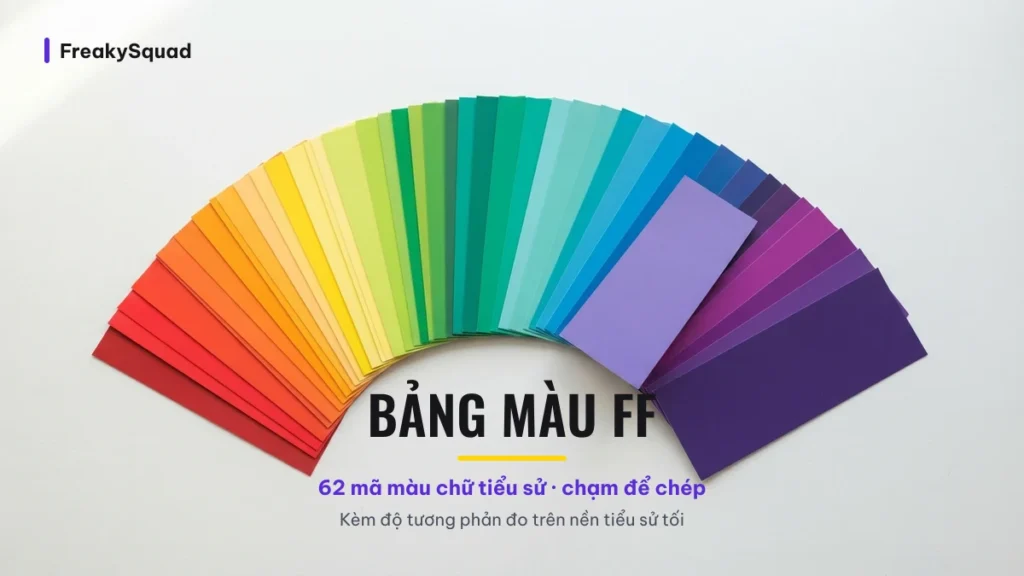 Bảng màu FF 62 mã màu chữ tiểu sử Free Fire