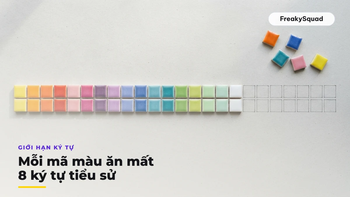 Mỗi mã màu FF chiếm 8 ký tự trong giới hạn tiểu sử